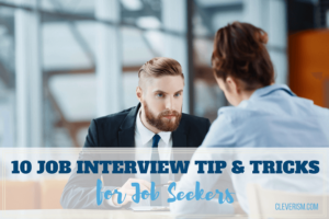 10 Job Interview Tips and Tricks for Job Seekers | Cleverism